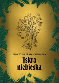07_RaduchowskaMartyna_Iskraniebieska