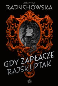 Gdy_zaplacze_rajski_ptak